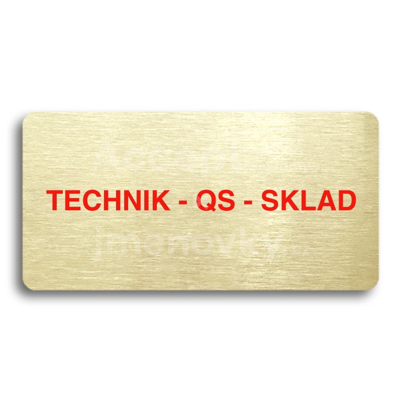 Piktogram "TECHNIK - QS - SKLAD" - zlatá tabulka - barevný tisk bez rámečku