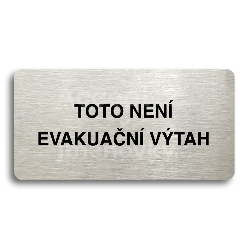 Piktogram "TOTO NENÍ EVAKUAČNÍ VÝTAH II" (160 x 80 mm)