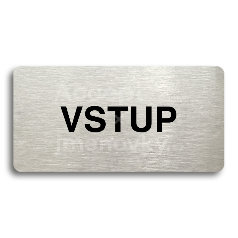Piktogram "VSTUP" (160 x 80 mm)