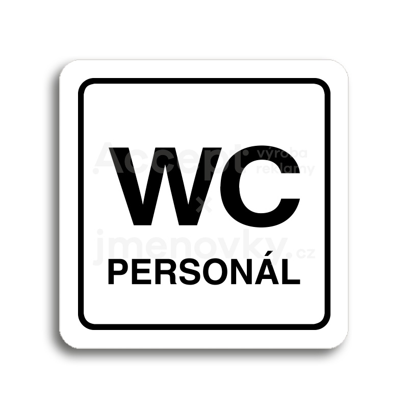 Piktogram "WC personál" - bílá tabulka - černý tisk