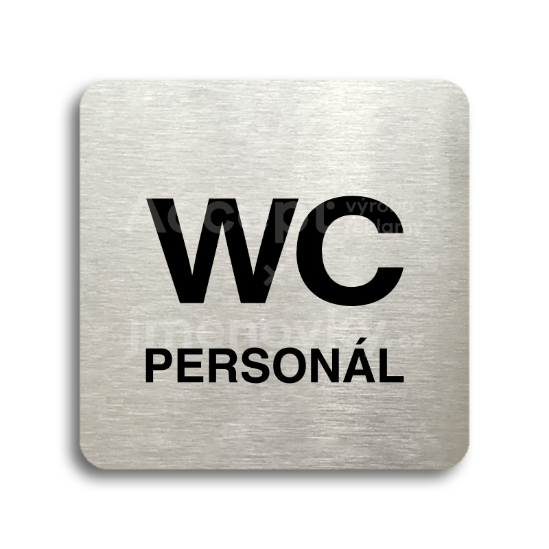Piktogram "WC personál" - stříbrná tabulka - černý tisk bez rámečku Piktogram "WC personál" - stříbrná tabulka - černý tisk bez rámečku