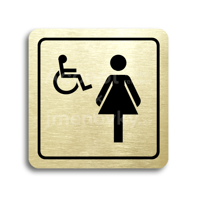 Piktogram "WC ženy, invalidé" - zlatá tabulka - černý tisk