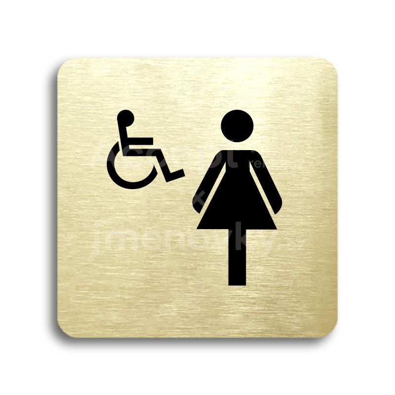 Piktogram "WC ženy, invalidé" - zlatá tabulka - černý tisk bez rámečku