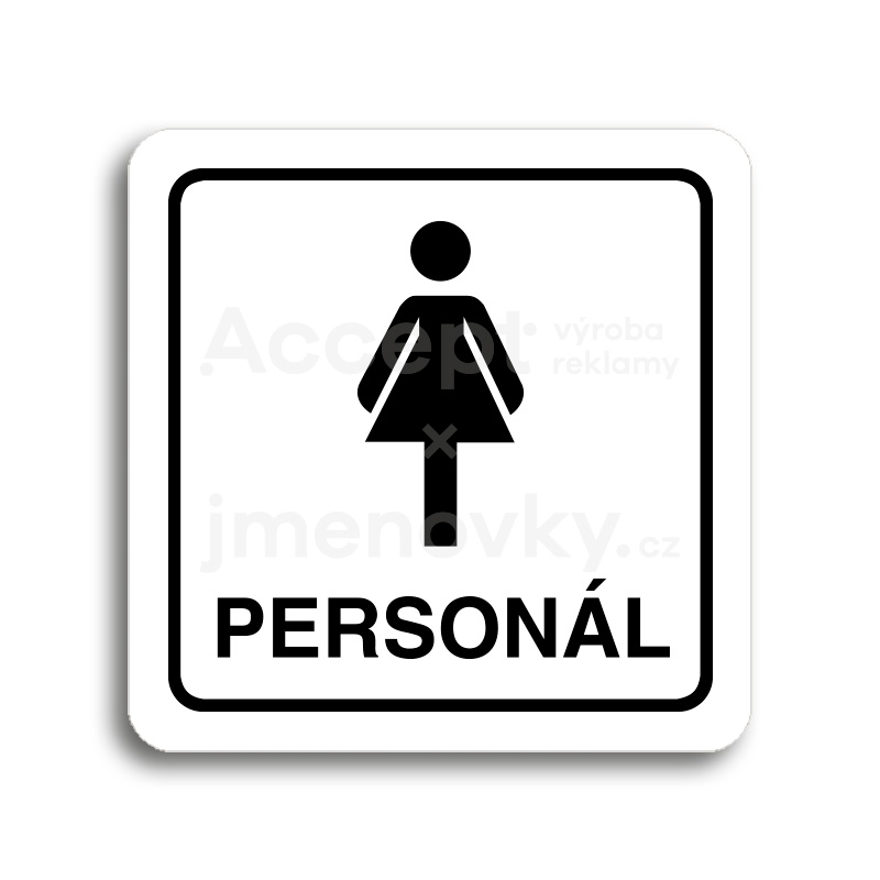 Piktogram "WC personál ženy" - bílá tabulka - černý tisk
