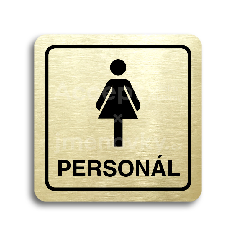 Piktogram "WC personál ženy" - zlatá tabulka - černý tisk