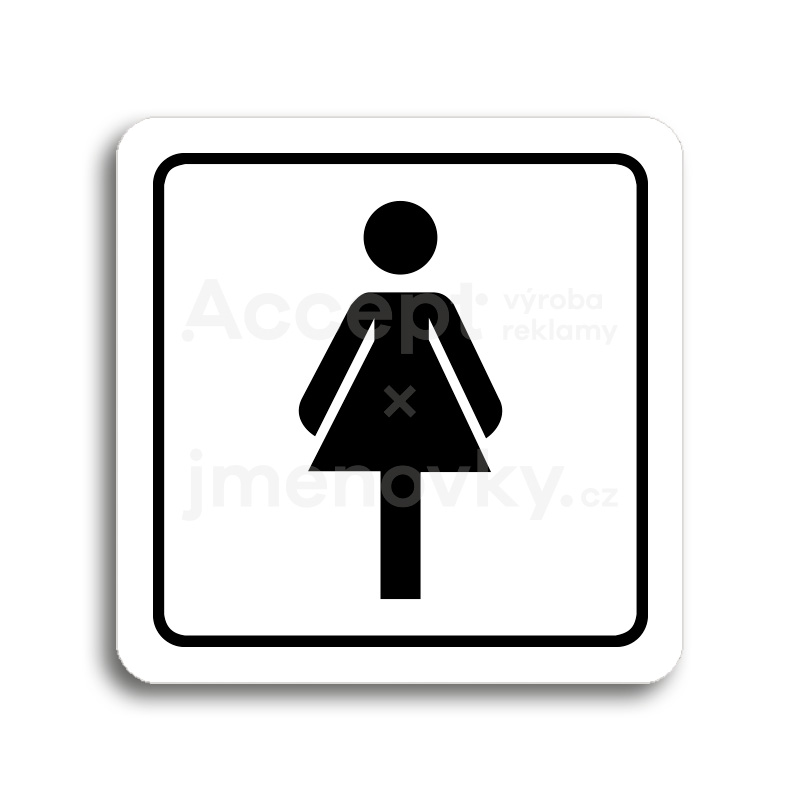 Piktogram "WC ženy" - bílá tabulka - černý tisk