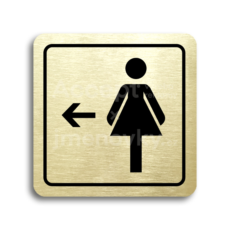 ACCEPT Piktogram WC ženy vlevo - zlatá tabulka - černý tisk