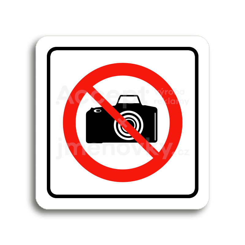 Piktogram "zákaz fotografování" - bílá tabulka - barevný tisk