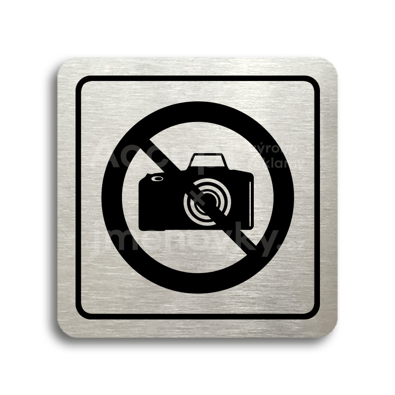 Piktogram "zákaz fotografování" - stříbrná tabulka - černý tisk