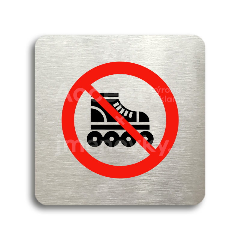 Piktogram "zákaz jízdy na kolečkových bruslích" - stříbrná tabulka - barevný tisk bez rámečku