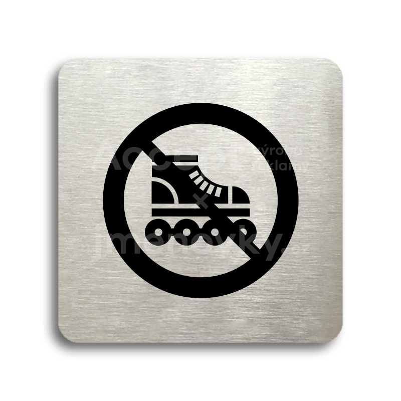 Piktogram "zákaz jízdy na kolečkových bruslích" - stříbrná tabulka - černý tisk bez rámečku