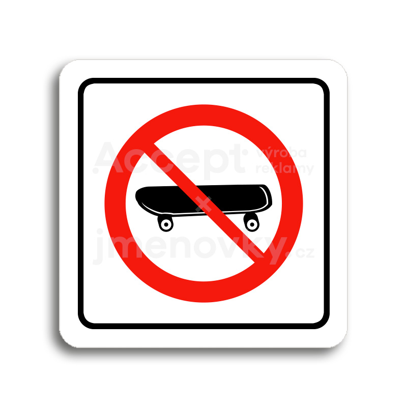 Piktogram "zákaz jízdy na skateboardu" - bílá tabulka - barevný tisk