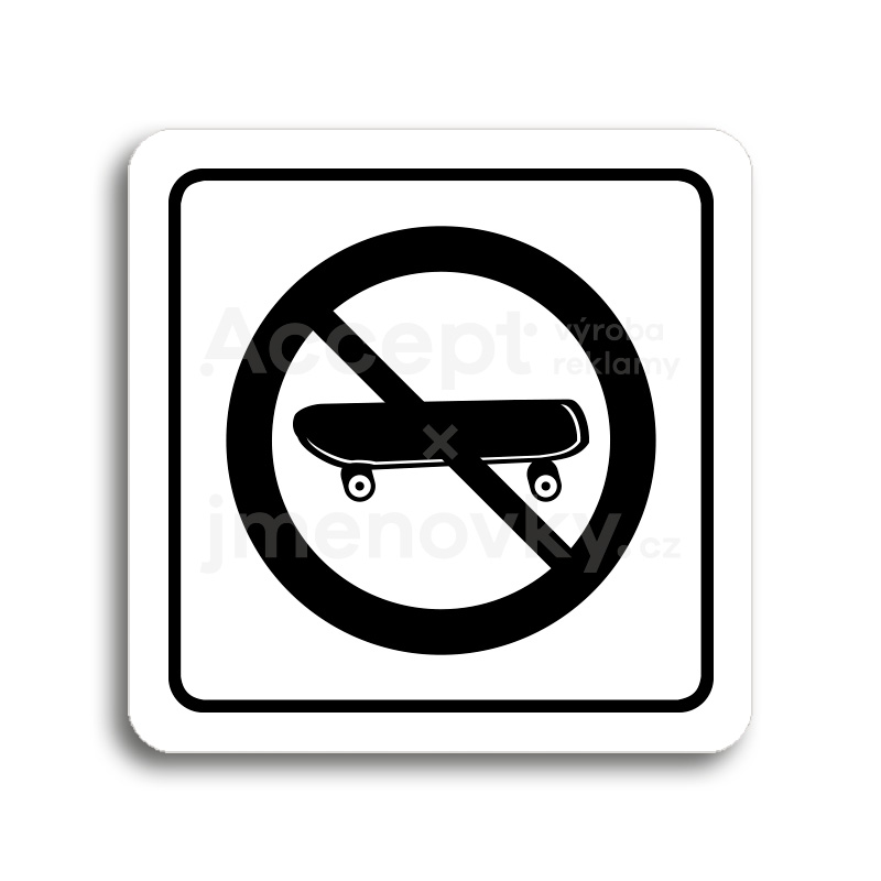 Piktogram "zákaz jízdy na skateboardu" - bílá tabulka - černý tisk
