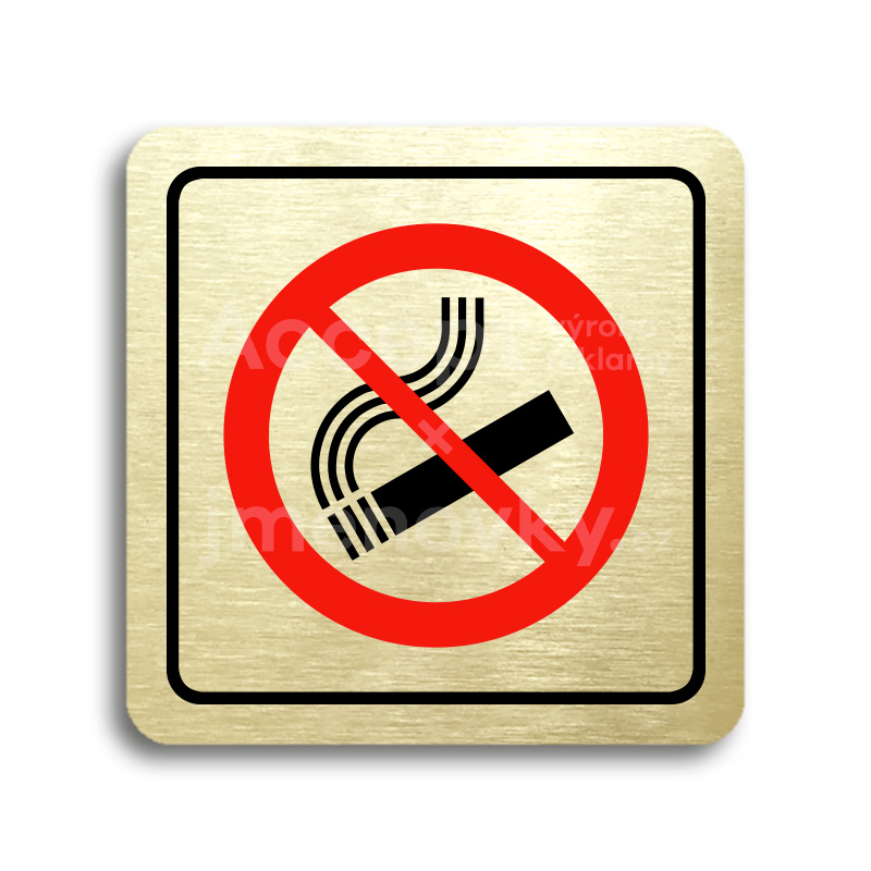 Piktogram "zákaz kouření" - zlatá tabulka - barevný tisk
