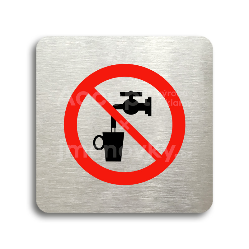 Piktogram "zákaz pití vody" - stříbrná tabulka - barevný tisk bez rámečku