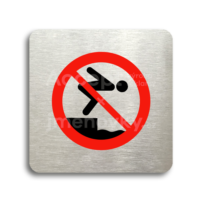 Piktogram "zákaz skákání do vody" - stříbrná tabulka - barevný tisk bez rámečku