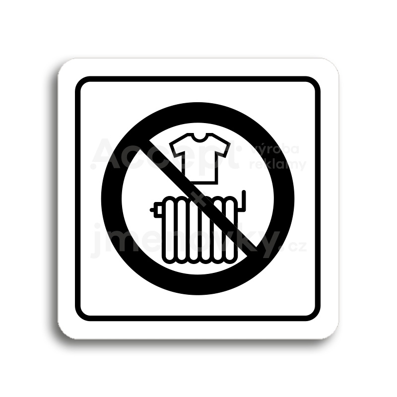 Piktogram "zákaz sušení prádla" - bílá tabulka - černý tisk