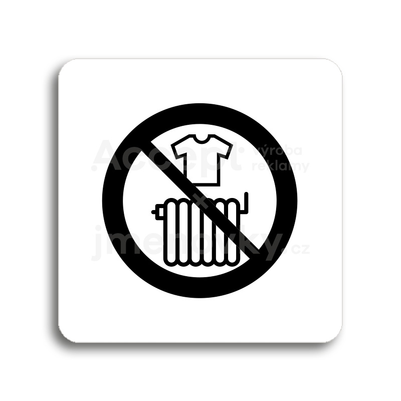 Piktogram "zákaz sušení prádla" - bílá tabulka - černý tisk bez rámečku