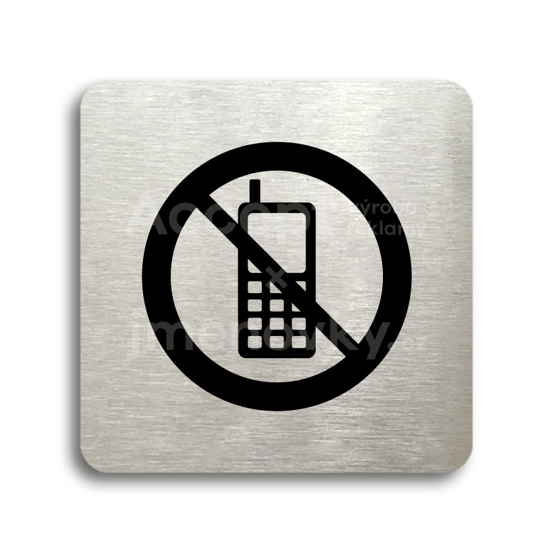 Piktogram "zákaz telefonování" - stříbrná tabulka - černý tisk bez rámečku