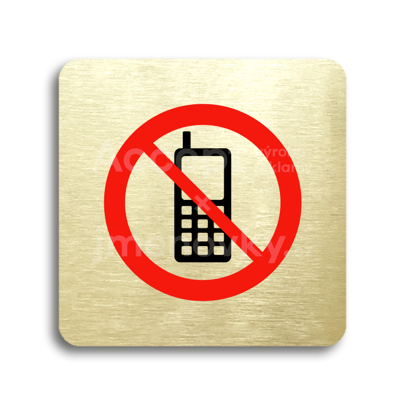 Piktogram "zákaz telefonování" - zlatá tabulka - barevný tisk bez rámečku