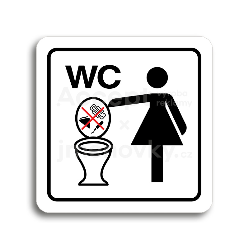 Piktogram "zákaz vhazování předmětů do WC II" - bílá tabulka - barevný tisk