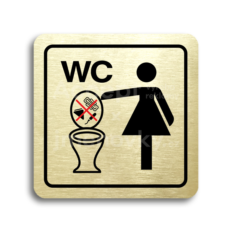 Piktogram "zákaz vhazování předmětů do WC II" - zlatá tabulka - barevný tisk