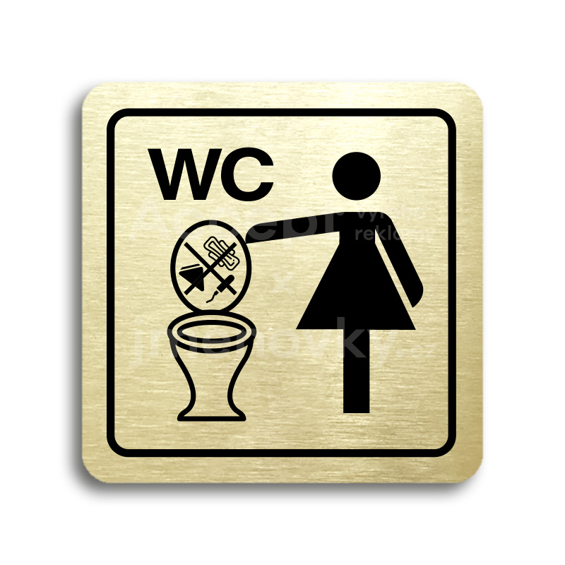 Piktogram "zákaz vhazování předmětů do WC II" - zlatá tabulka - černý tisk