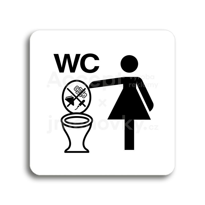 Piktogram "zákaz vhazování předmětů do WC II" - bílá tabulka - černý tisk bez rámečku