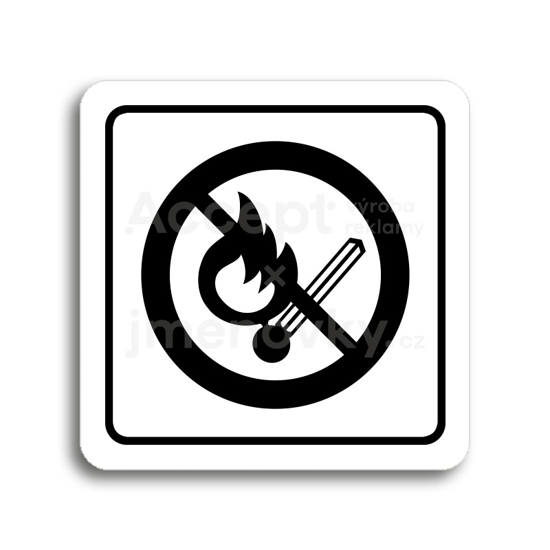 Piktogram "zákaz vstupu s otevřeným plamenem" - bílá tabulka - černý tisk