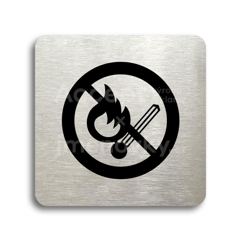Piktogram "zákaz vstupu s otevřeným plamenem" - stříbrná tabulka - černý tisk bez rámečku