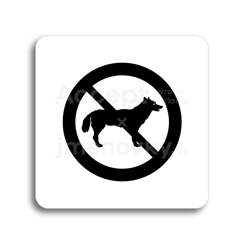 Piktogram "zákaz vstupu se psem" - bílá tabulka - černý tisk bez rámečku