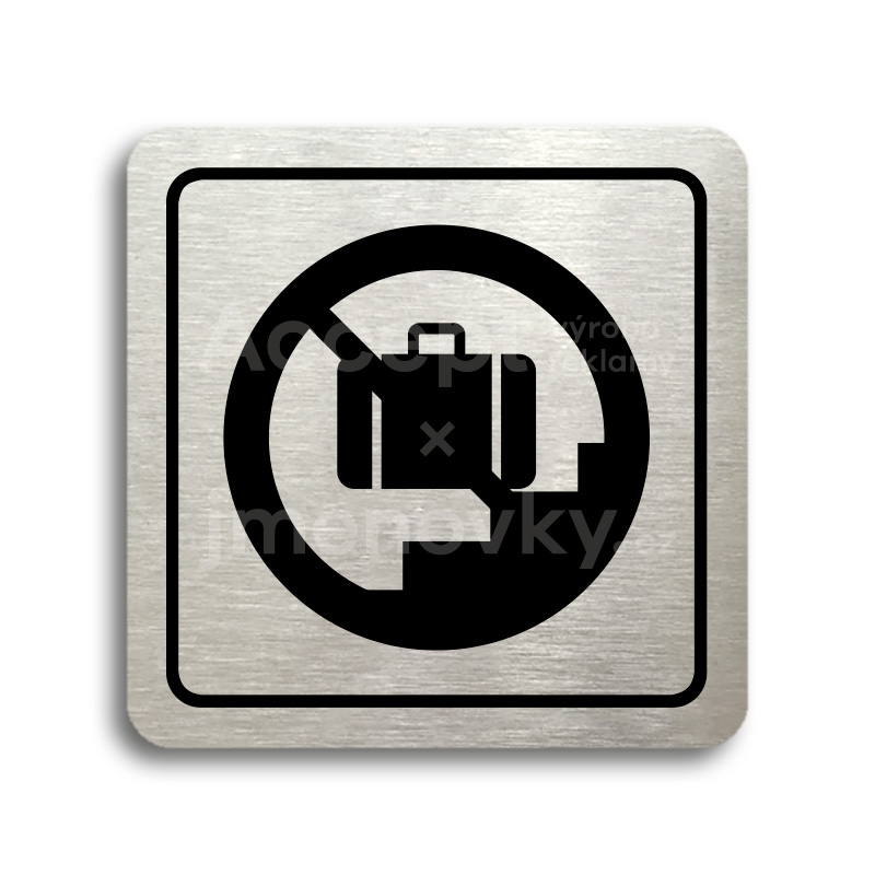 Piktogram "zákaz vstupu se zavazadlem II" - stříbrná tabulka - černý tisk