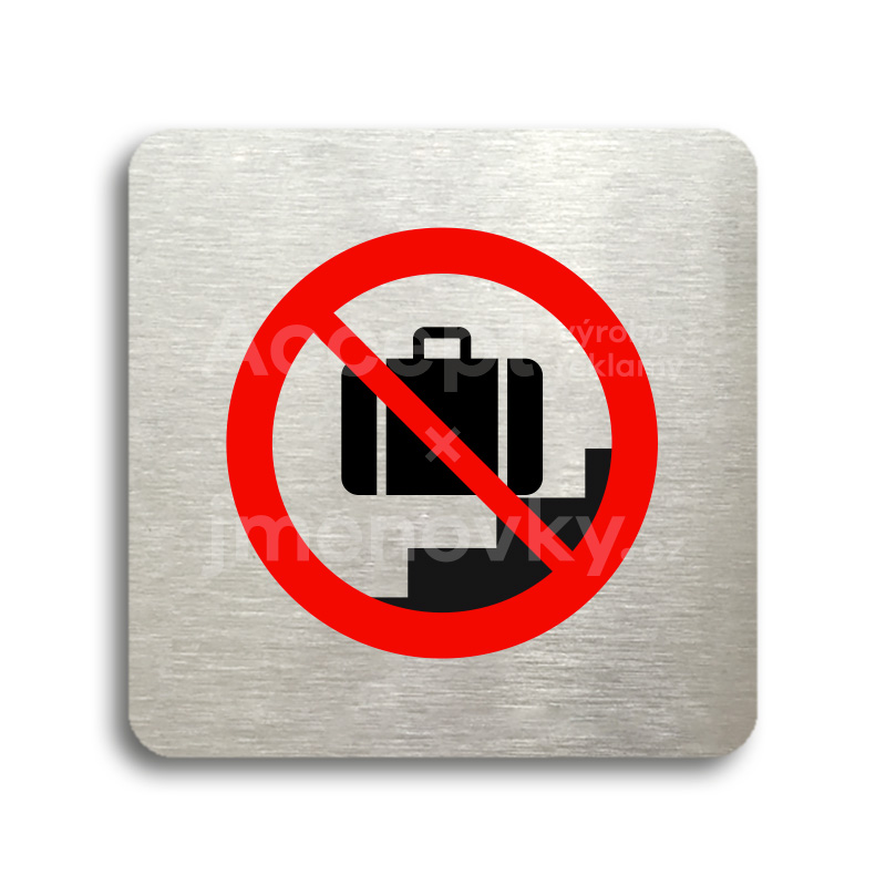 Piktogram "zákaz vstupu se zavazadlem II" - stříbrná tabulka - barevný tisk bez rámečku