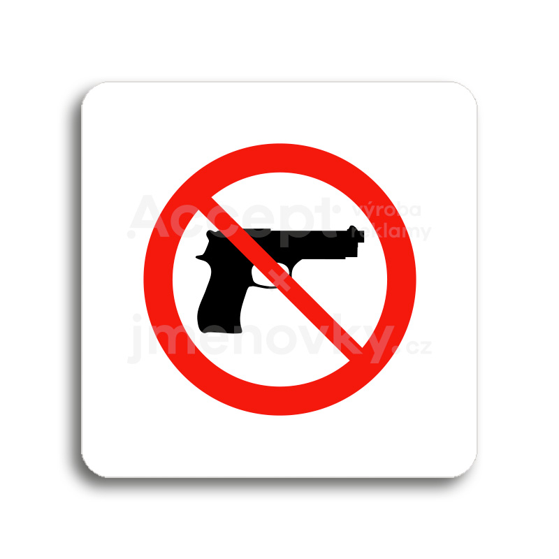 Piktogram "zákaz vstupu se zbraní" - bílá tabulka - barevný tisk bez rámečku