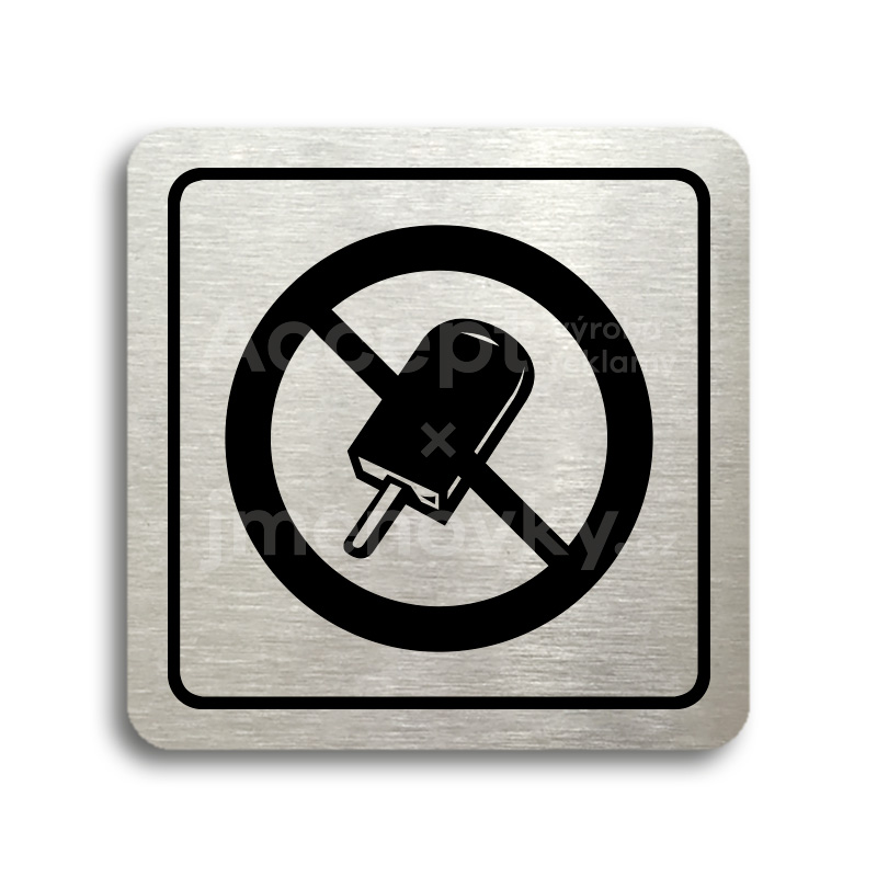Piktogram "zákaz vstupu se zmrzlinou" - stříbrná tabulka - černý tisk