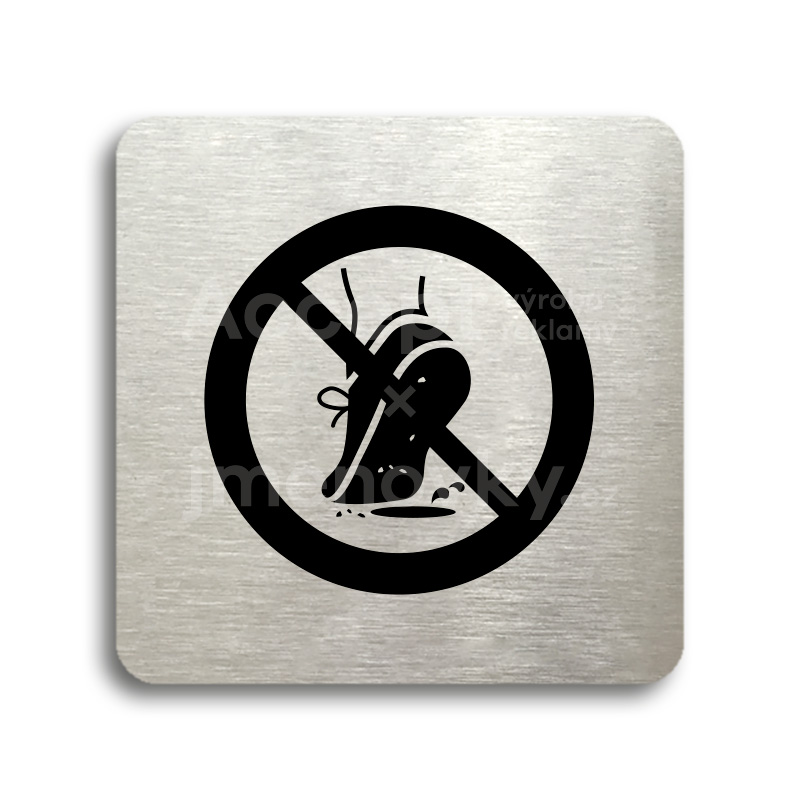Piktogram "zákaz vstupu se znečištěnou obuví" - stříbrná tabulka - černý tisk bez rámečku