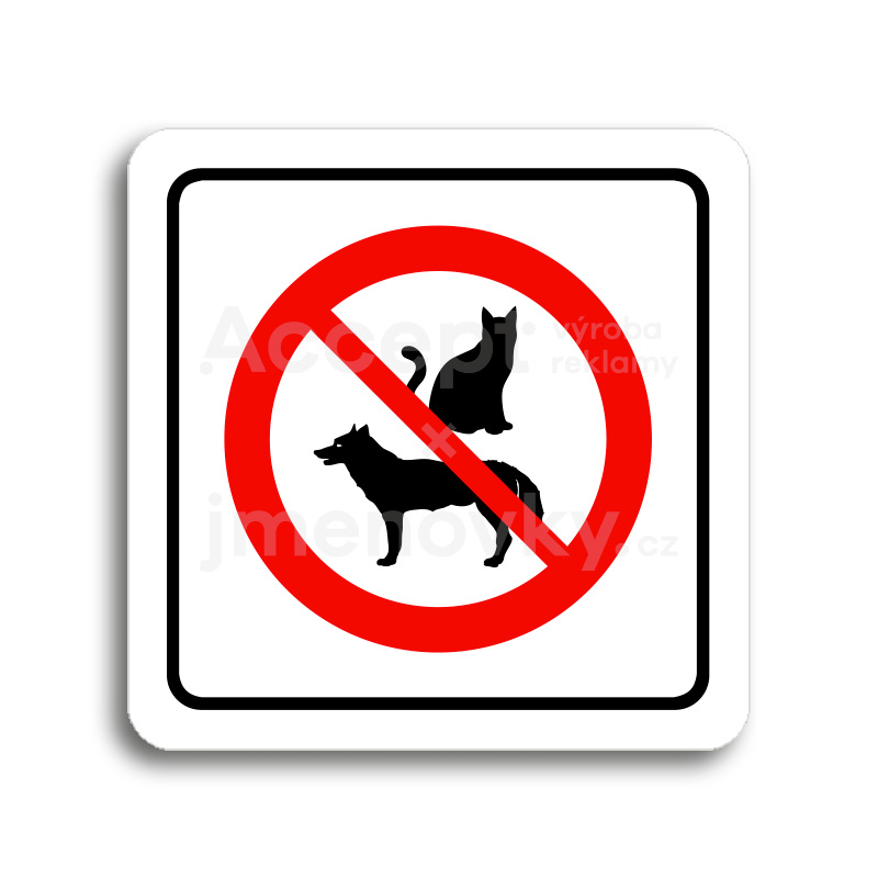 Piktogram "zákaz vstupu se zvířaty" - bílá tabulka - barevný tisk