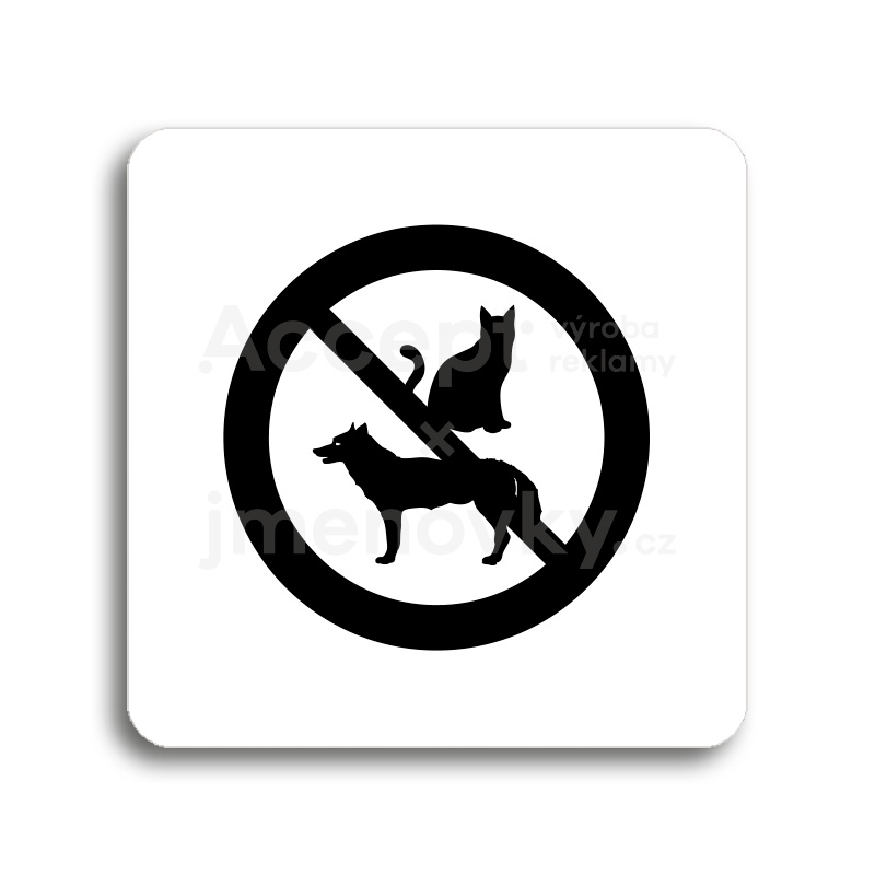 Piktogram "zákaz vstupu se zvířaty" - bílá tabulka - černý tisk bez rámečku