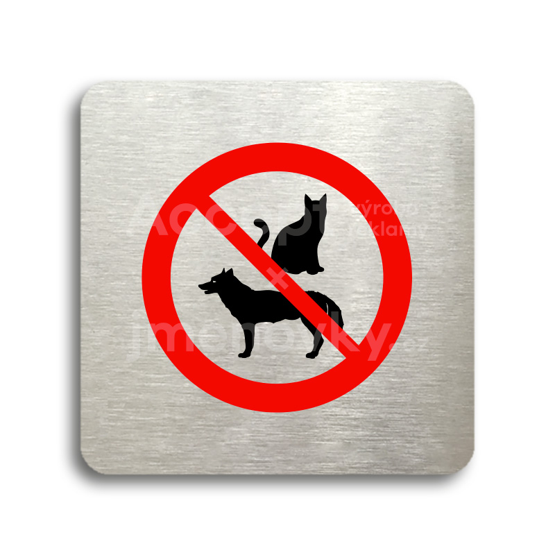 Piktogram "zákaz vstupu se zvířaty" - stříbrná tabulka - barevný tisk bez rámečku