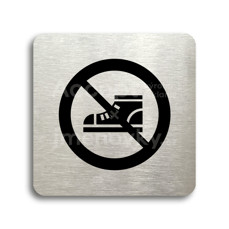 Piktogram "zákaz vstupu v obuvi" - stříbrná tabulka - černý tisk bez rámečku