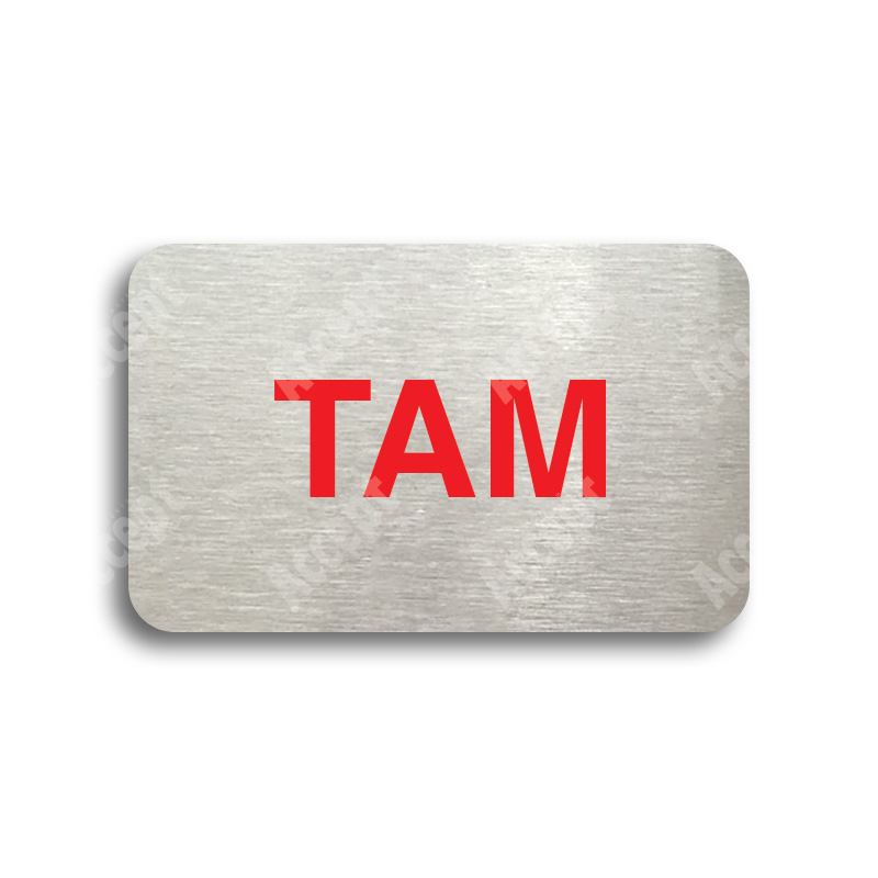 Tabulka SEM - TAM - stříbrná tabulka - barevný tisk bez rámečku