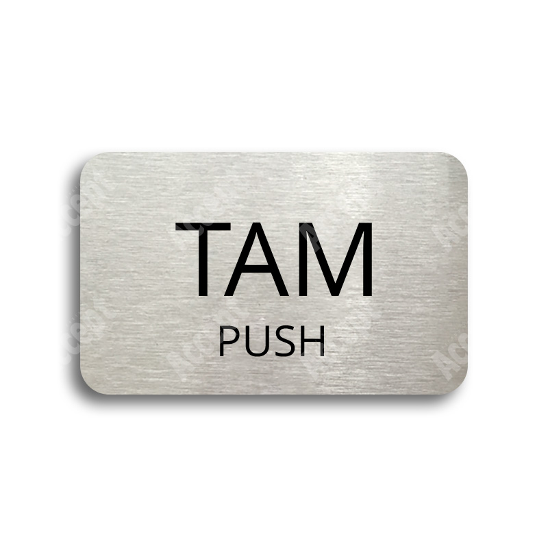 Tabulka SEM - TAM - stříbrná tabulka - černý tisk bez rámečku