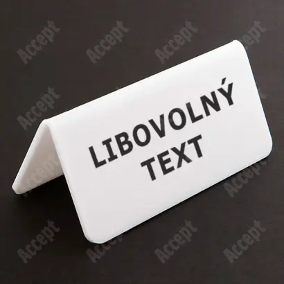 akrylátový stojánek "LIBOVOLNÝ TEXT" - bílý