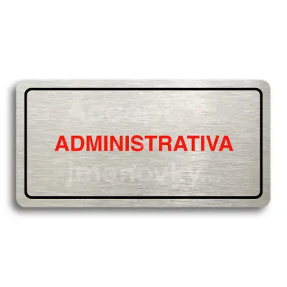 Piktogram "ADMINISTRATIVA" - stříbrná tabulka - barevný tisk