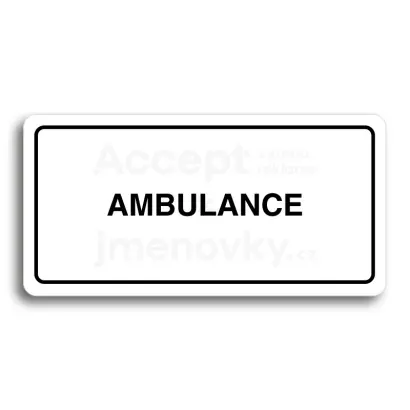 Piktogram "AMBULANCE" - bílá tabulka - černý tisk
