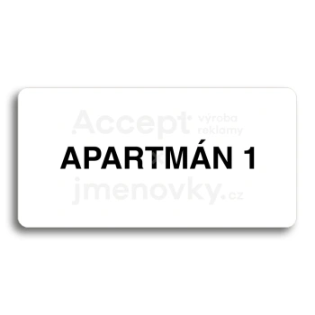 Piktogram "APARTMÁN 1" - bílá tabulka - černý tisk bez rámečku