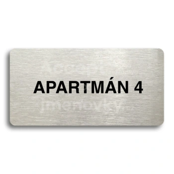 Piktogram "APARTMÁN 4" - stříbrná tabulka - černý tisk bez rámečku