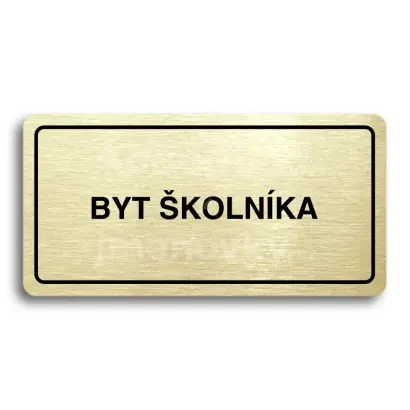 Piktogram "BYT ŠKOLNÍKA" - zlatá tabulka - černý tisk