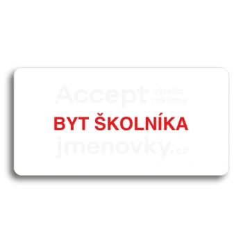 Piktogram "BYT ŠKOLNÍKA" - bílá tabulka - barevný tisk bez rámečku