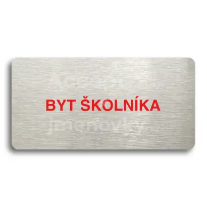 Piktogram "BYT ŠKOLNÍKA" - stříbrná tabulka - barevný tisk bez rámečku